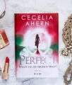 Perfect - Willst du die perfekte Welt? Cecilia Ahern